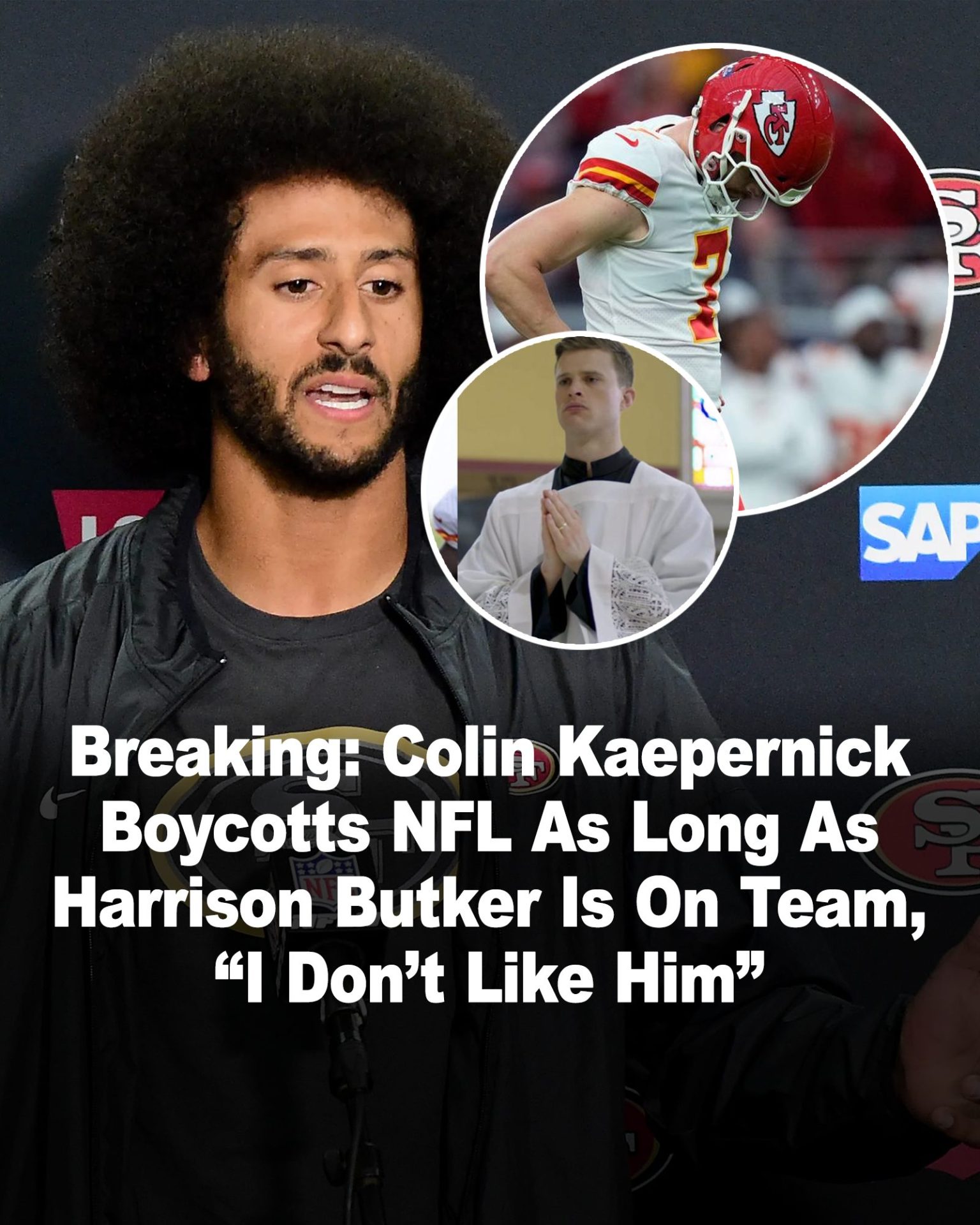 Cover Image for Breaking: Colin Kaepernick Boycotts NFL As Long As Harrison Butker Is On Team, “I Don’t Like Him”